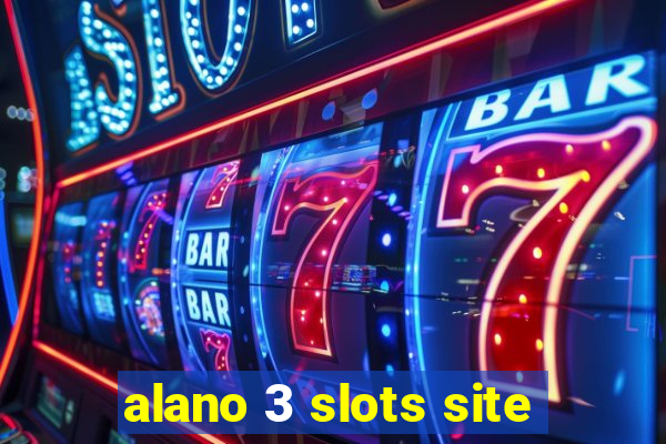 alano 3 slots site